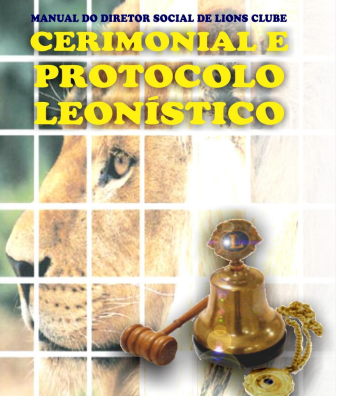 Manual Anual de Cerimonial e Protocolo Leonístico